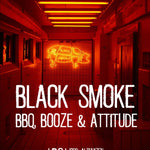 Black Smoke Bbq, Booze & Attitude