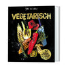 Ja, IK GRIL! Vegetarisch